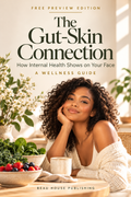The Gut-Skin Connection: Free Preview Edition
